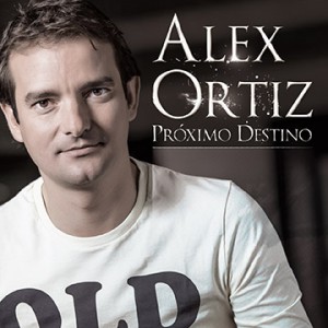 Alex Ortiz Proximo Destino
